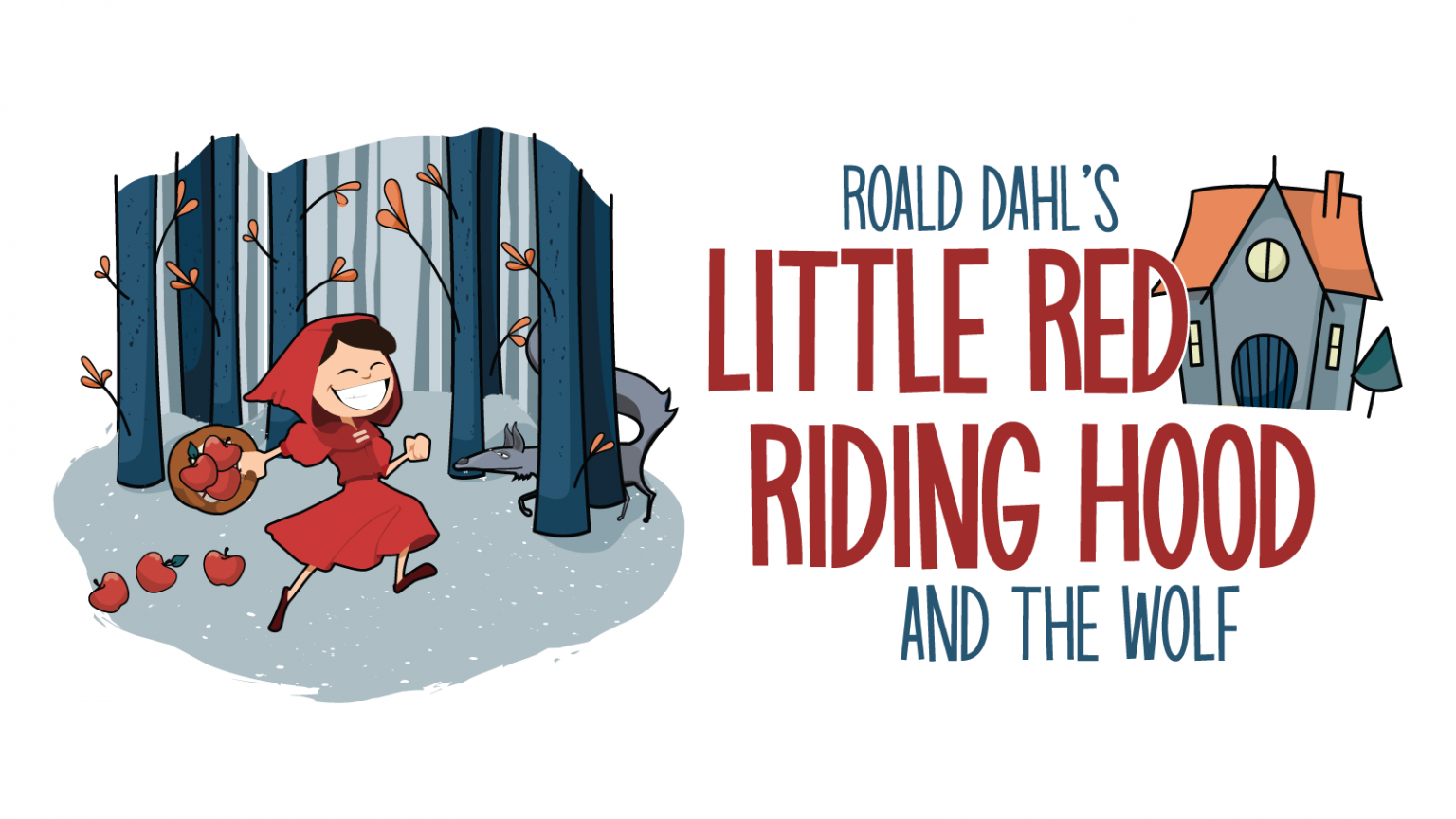 Roald Dahl’s Little Red Riding Hood and the Wolf ArtWorks Academy of